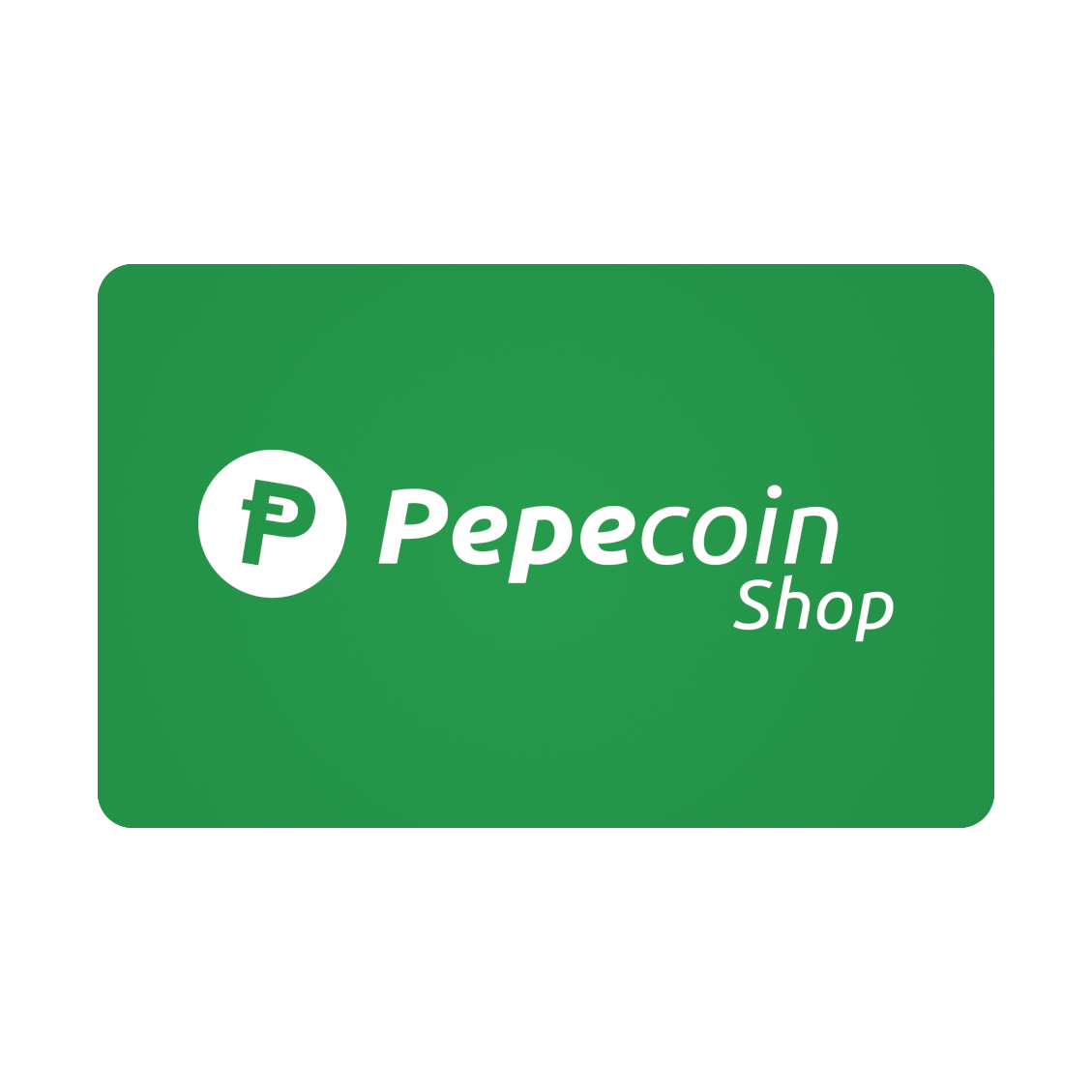 Pepecoin Shop Gift Card (Digital)